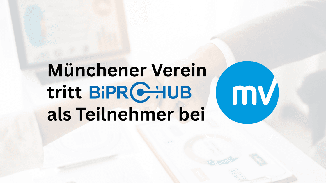 Münchener Verein tritt BIPRO Hub als Teilnehmer bei!